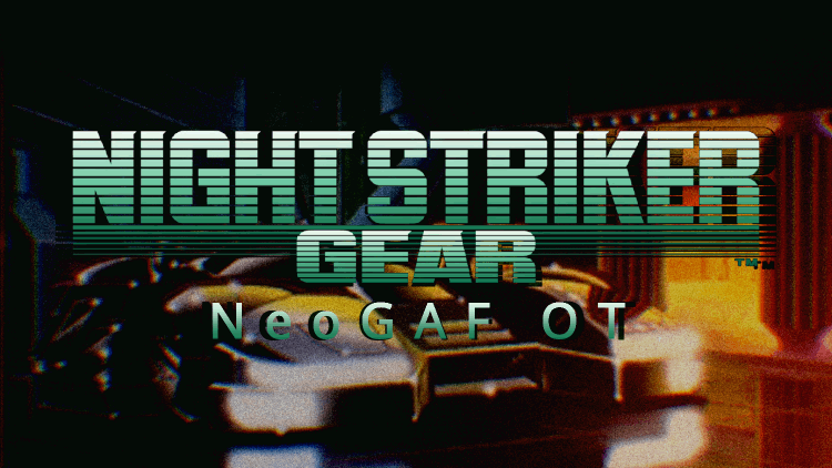 Thread 'Night Striker Gear |OT|'